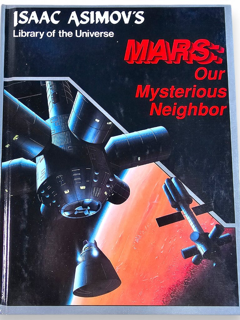 Isaac Asimov Library Of The Universe Mars Our Mysterious Neighbor Hardcover 1988